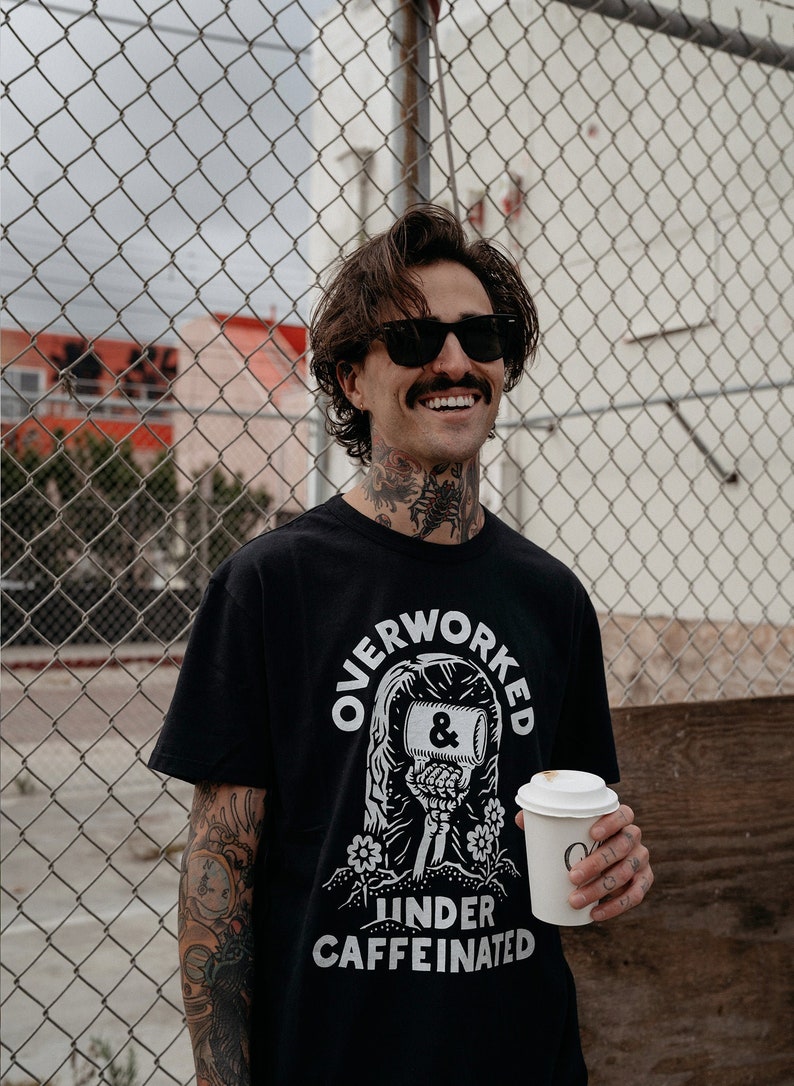 Over Worked Under Caffeinated Tee | Coffee T-shirt | Co Worker Gift | Caffeine | Best Coffee Shirt