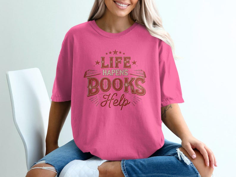 Comfort Colors Book Lovers Graphic Tee, Life Happens Books Help T-Shirt